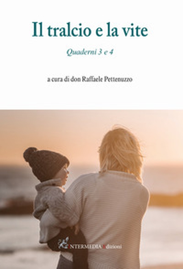 Il tralcio e la vite. Quaderni 3 e 4 - Librerie.coop Il tralcio e la vite. Quaderni 3 e 4 - Librerie.coop