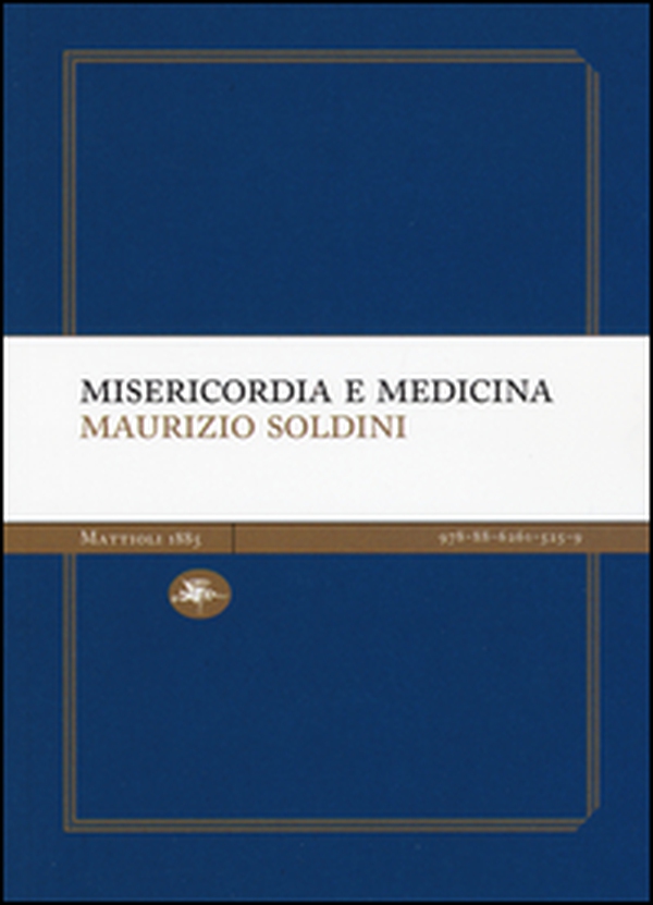 Misericordia e medicina - Librerie.coop Misericordia e medicina - Librerie.coop