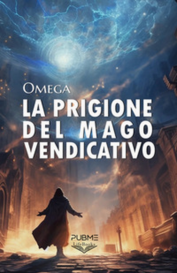 La prigione del mago vendicativo - Librerie.coop La prigione del mago vendicativo - Librerie.coop
