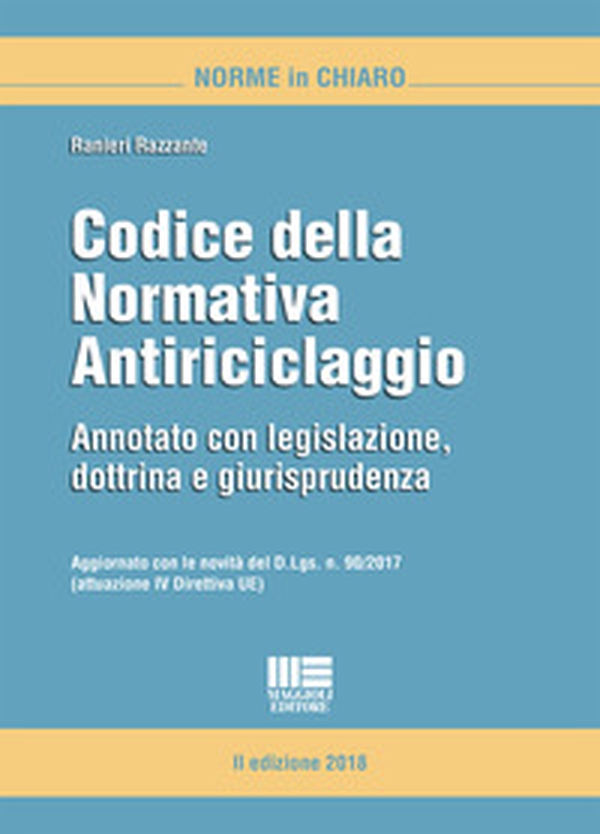 Codice della normativa antiriciclaggio. Annotato con legislazione, dottrina e giurisprudenza - Librerie.coop Codice della normativa antiriciclaggio. Annotato con legislazione, dottrina e giurisprudenza - Librerie.coop
