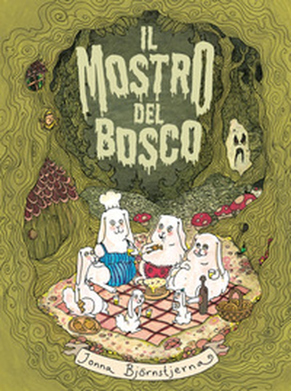Il mostro del bosco. Le disavventure della famiglia Coniglio - Librerie.coop