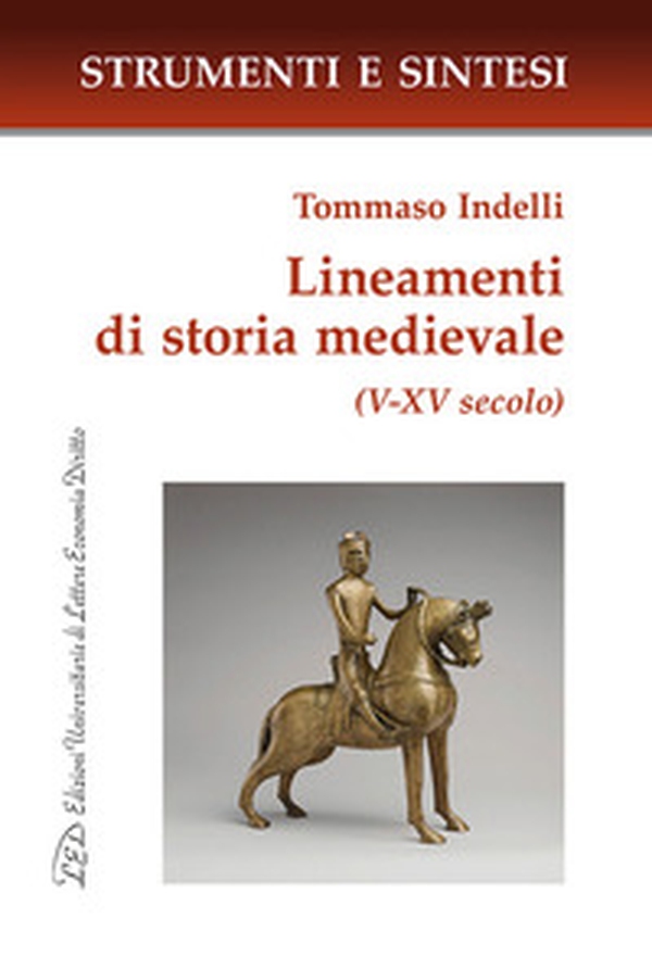 Lineamenti di storia medievale (V-XV secolo) - Librerie.coop Lineamenti di storia medievale (V-XV secolo) - Librerie.coop