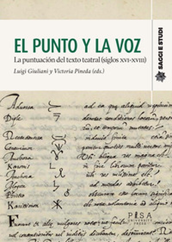 El punto y la voz. La puntuacion del texto teatral (siglos XVI-XVIII) - Librerie.coop El punto y la voz. La puntuacion del texto teatral (siglos XVI-XVIII) - Librerie.coop