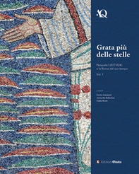 Grata più delle stelle. Pasquale I (817-824) e la Roma del suo tempo - Librerie.coop Grata più delle stelle. Pasquale I (817-824) e la Roma del suo tempo - Librerie.coop