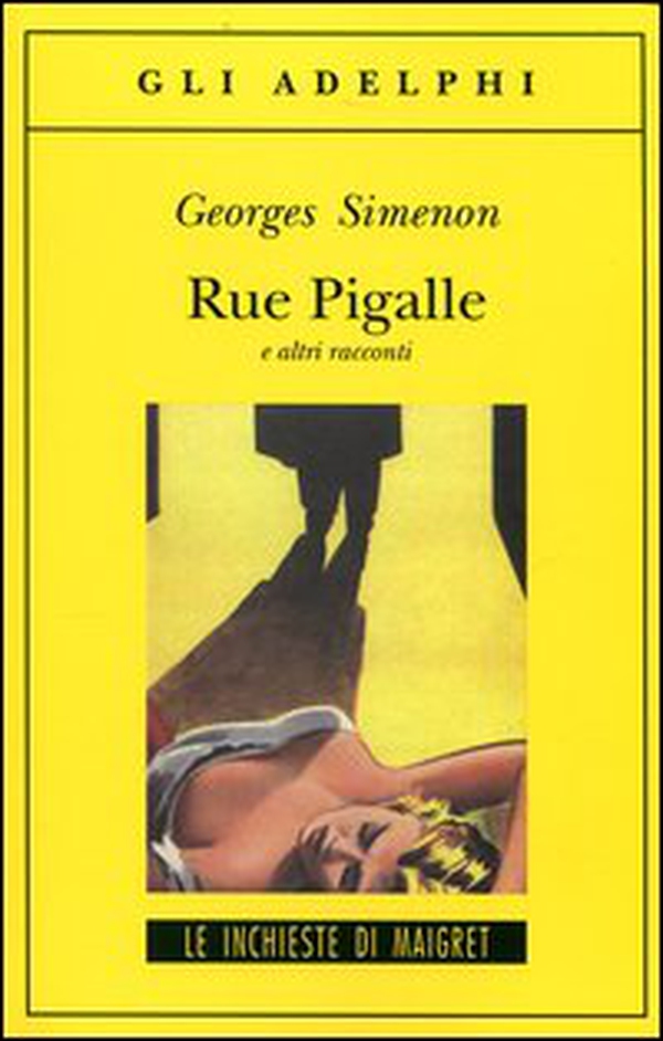 Rue Pigalle e altri racconti - Librerie.coop Rue Pigalle e altri racconti - Librerie.coop