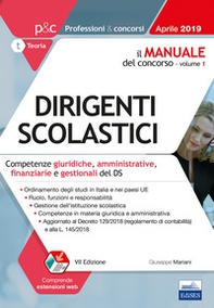 Il manuale del concorso per dirigenti scolastici. Competenze giuridiche, amministrative, finanziarie e gestionali del DS - Librerie.coop