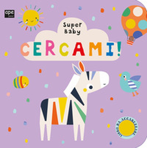 Cercami. Super baby - Librerie.coop Cercami. Super baby - Librerie.coop