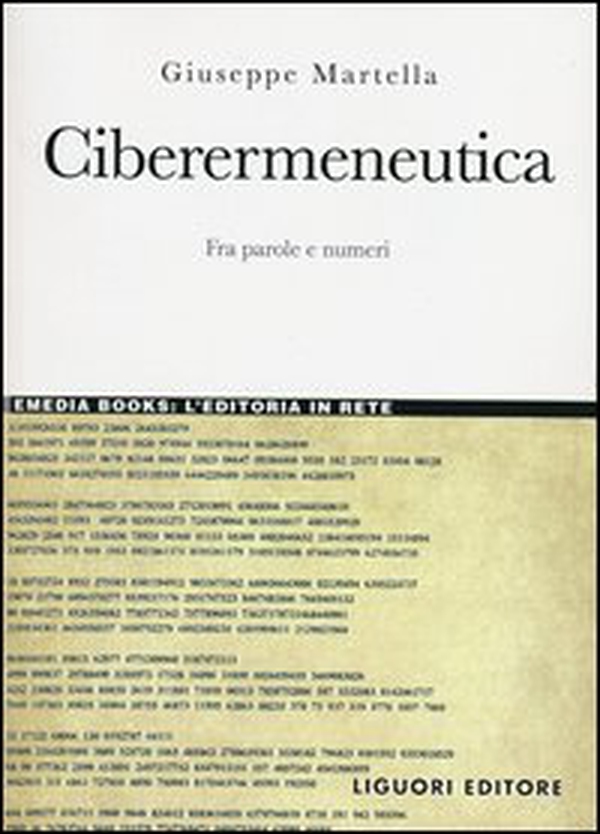 Ciberermeneutica. Fra parole e numeri - Librerie.coop Ciberermeneutica. Fra parole e numeri - Librerie.coop