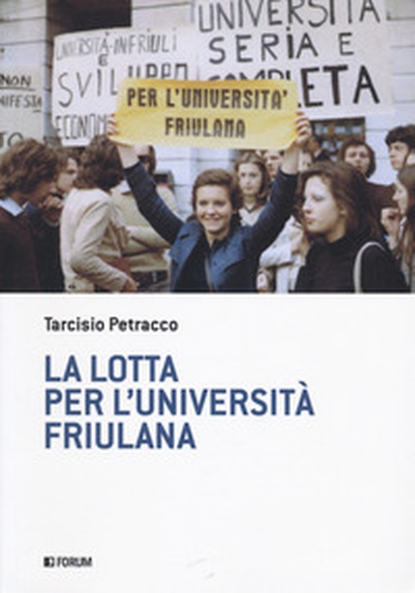 La lotta per l'università friulana - Librerie.coop La lotta per l'università friulana - Librerie.coop