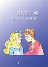 Nives. Fiocco di neve - Librerie.coop Nives. Fiocco di neve - Librerie.coop