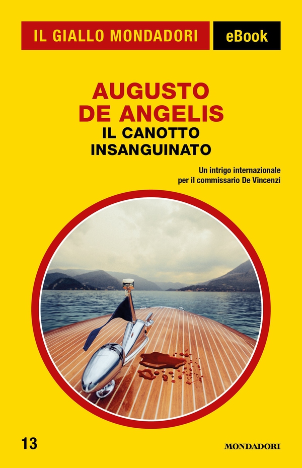 Il canotto insanguinato (Il Giallo Mondadori) - Librerie.coop Il canotto insanguinato (Il Giallo Mondadori) - Librerie.coop