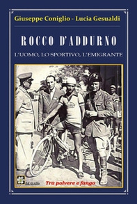 Rocco D'Addurno. L'uomo, lo sportivo, l'emigrante - Librerie.coop