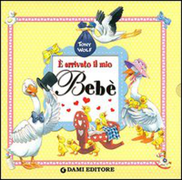È arrivato il mio bebè - Librerie.coop È arrivato il mio bebè - Librerie.coop
