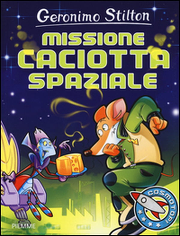 Missione caciotta spaziale - Librerie.coop Missione caciotta spaziale - Librerie.coop