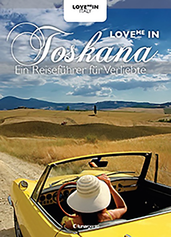 Love me in Toskana - Librerie.coop Love me in Toskana - Librerie.coop