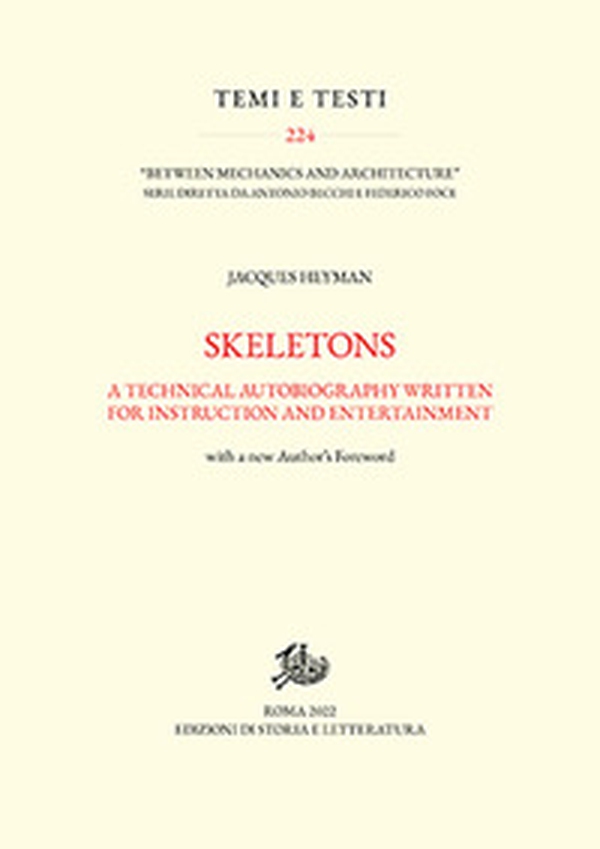 Skeletons. A technical autobiography written for instruction and entertainment - Librerie.coop Skeletons. A technical autobiography written for instruction and entertainment - Librerie.coop