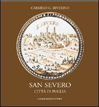 San Severo. Città di Puglia - Librerie.coop San Severo. Città di Puglia - Librerie.coop