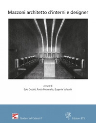 Mazzoni architetto d'interni e designer. Atti del Convegno (Montecatini Terme, Stabilimento Tamerici, 3 e 10 settembre 2021) - Librerie.coop
