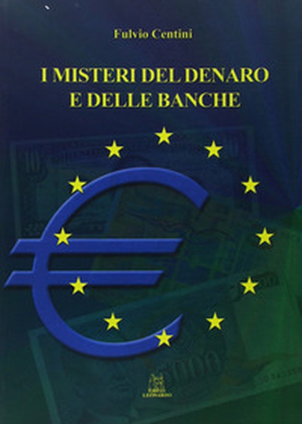 I misteri del denaro e delle banche - Librerie.coop I misteri del denaro e delle banche - Librerie.coop