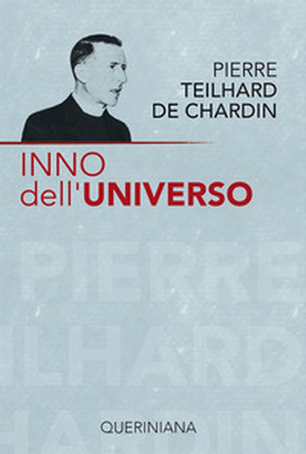 Inno dell'universo-La messa sul mondo-Il Cristo nella materia-La potenza spirituale della materia-Pensieri scelti - Librerie.coop Inno dell'universo-La messa sul mondo-Il Cristo nella materia-La potenza spirituale della materia-Pensieri scelti - Librerie.coop