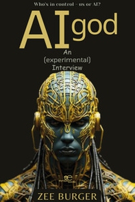 AI god. An (experimental) interview - Librerie.coop AI god. An (experimental) interview - Librerie.coop