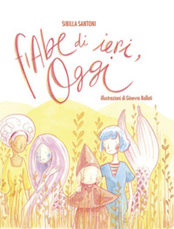 Fiabe di ieri, oggi - Librerie.coop Fiabe di ieri, oggi - Librerie.coop
