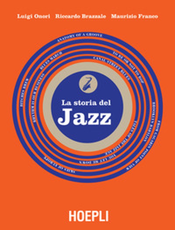 La storia del jazz - Librerie.coop La storia del jazz - Librerie.coop