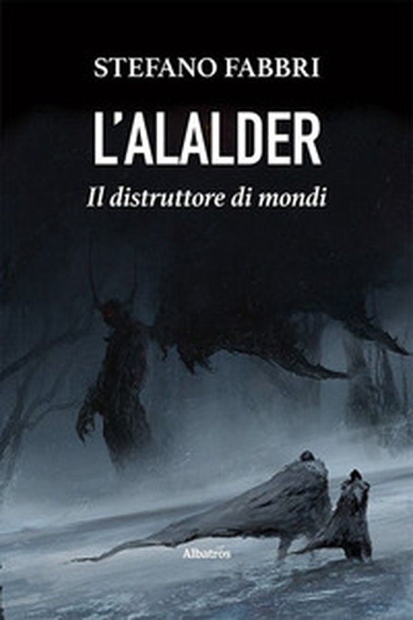 L'Alalder. Il distruttore di mondi - Librerie.coop L'Alalder. Il distruttore di mondi - Librerie.coop