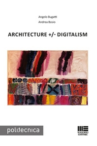 Architecture +/- Digitalism - Librerie.coop Architecture +/- Digitalism - Librerie.coop