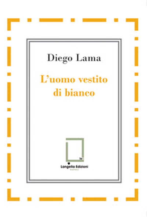 L'uomo vestito di bianco - Librerie.coop L'uomo vestito di bianco - Librerie.coop