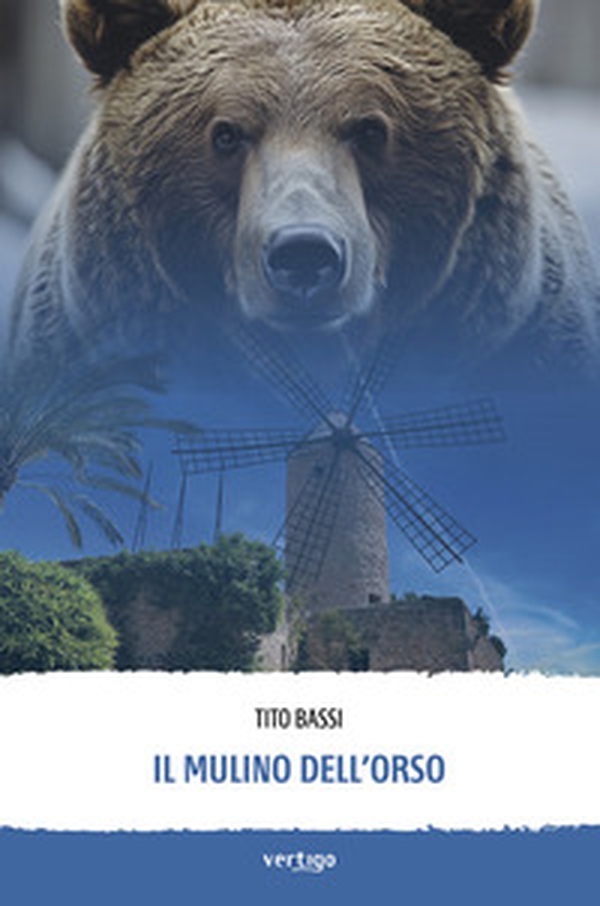 Il mulino dell'orso - Librerie.coop Il mulino dell'orso - Librerie.coop