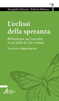 L'eclissi della speranza. Riflessioni sul suicidio e sul lutto di chi rimane - Librerie.coop