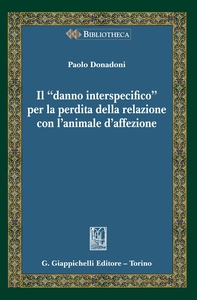 Il "danno interspecifico" per la perdita della relazione con l'animale d'affezione - e-book - Librerie.coop