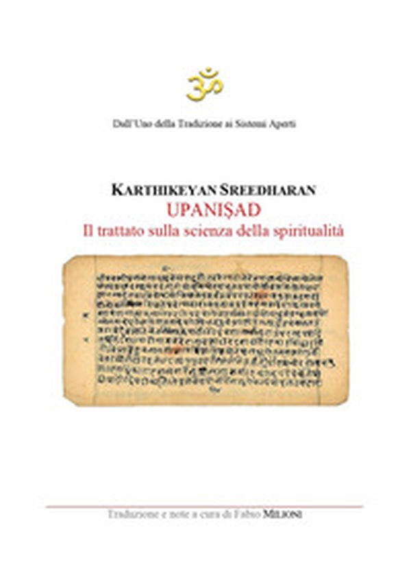 Upanisad. Il trattato sulla scienza della spiritualità - Librerie.coop Upanisad. Il trattato sulla scienza della spiritualità - Librerie.coop