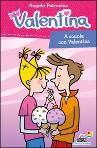 A scuola con Valentina - Librerie.coop
