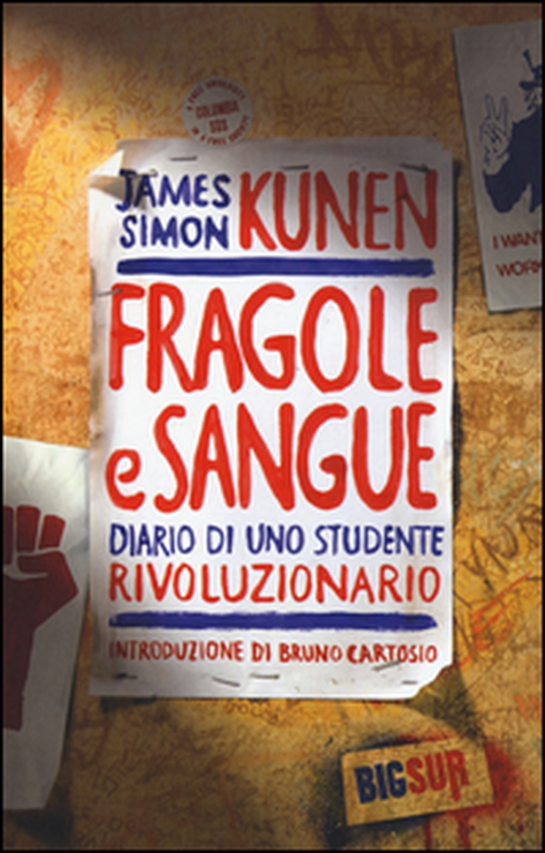 Fragole e sangue. Diario di uno studente rivoluzionario - Librerie.coop Fragole e sangue. Diario di uno studente rivoluzionario - Librerie.coop