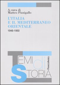L'Italia e il Mediterraneo orientale (1946-1950) - Librerie.coop