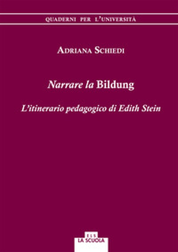 Narrare la Bildung. L'itinerario pedagogico di Edith Stein - Librerie.coop Narrare la Bildung. L'itinerario pedagogico di Edith Stein - Librerie.coop