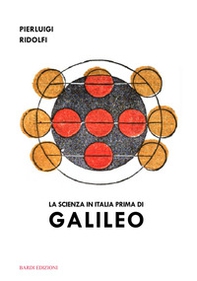 La scienza in Italia prima di Galileo - Librerie.coop