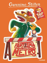 Il fantasma del metrò. Top story - Librerie.coop Il fantasma del metrò. Top story - Librerie.coop