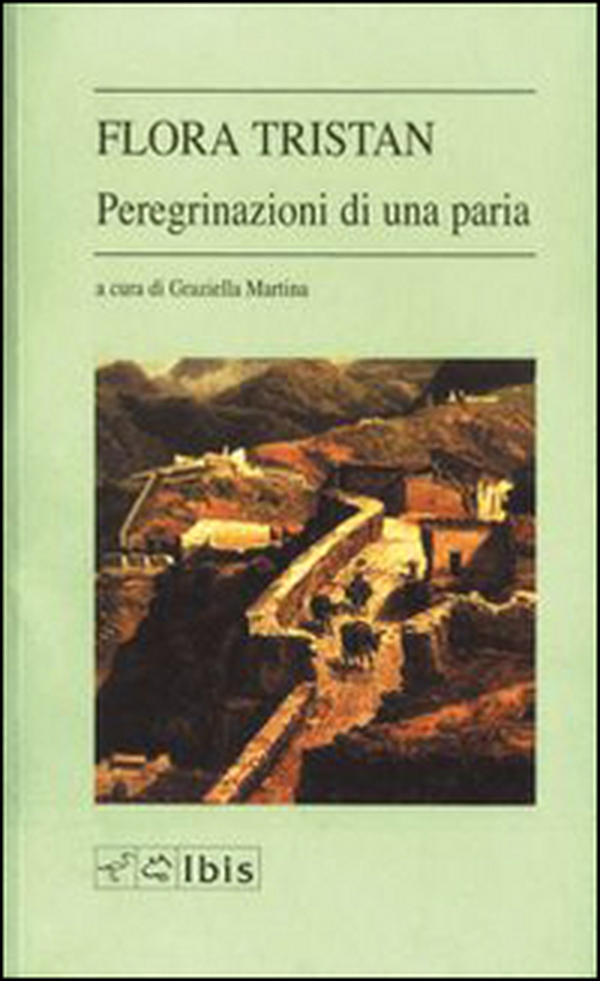Le peregrinazioni di una paria - Librerie.coop Le peregrinazioni di una paria - Librerie.coop