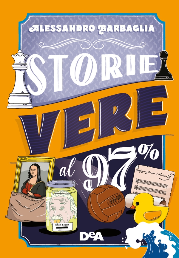 Storie vere al 97% - Librerie.coop Storie vere al 97% - Librerie.coop