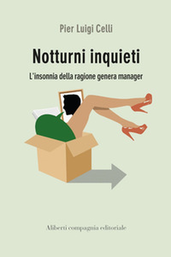 Notturni inquieti. L'insonnia della ragione genera manager - Librerie.coop Notturni inquieti. L'insonnia della ragione genera manager - Librerie.coop