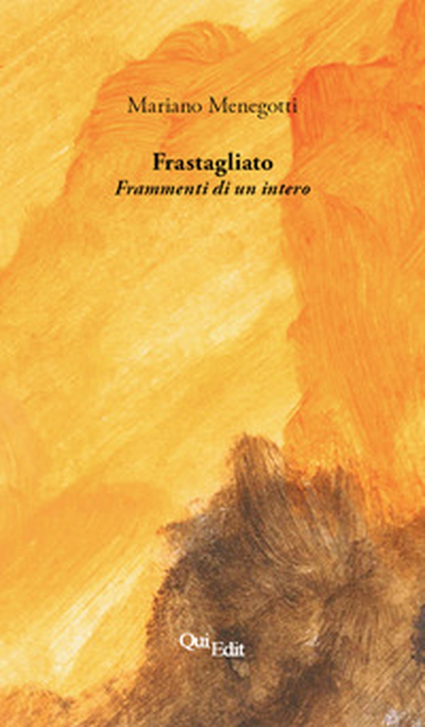 Frastagliato. Frammenti di un intero - Librerie.coop Frastagliato. Frammenti di un intero - Librerie.coop