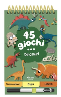 45 giochi... dinosauri - Librerie.coop