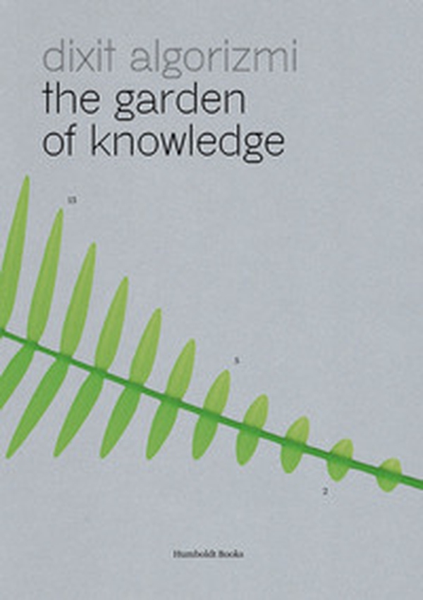 Dixit Algorizmi. The garden of knowledge - Librerie.coop Dixit Algorizmi. The garden of knowledge - Librerie.coop