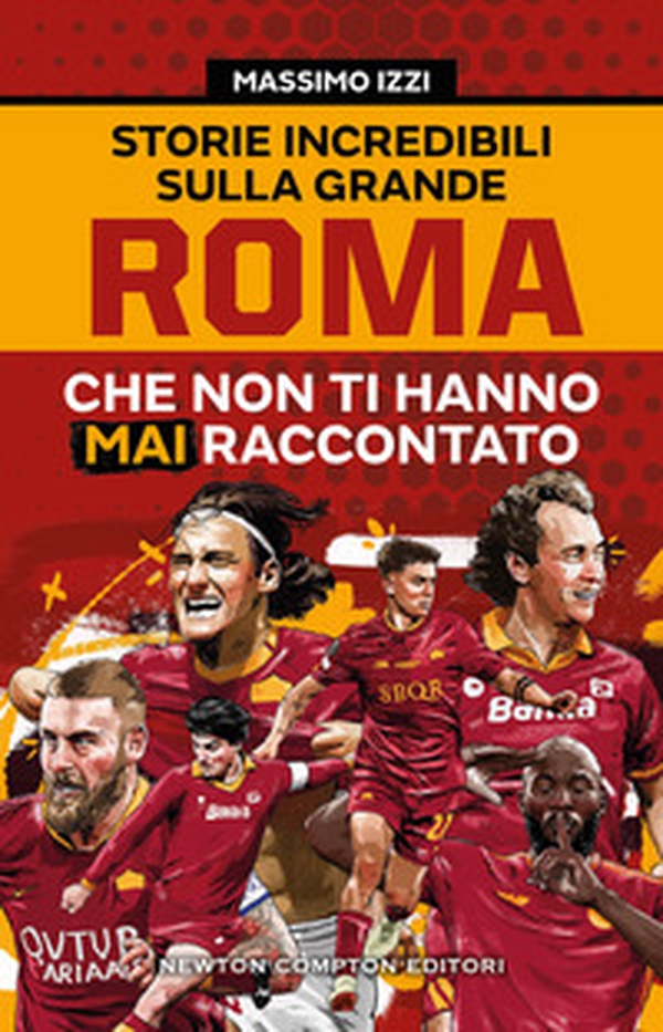 Storie incredibili sulla grande Roma che non ti hanno mai raccontato - Librerie.coop Storie incredibili sulla grande Roma che non ti hanno mai raccontato - Librerie.coop