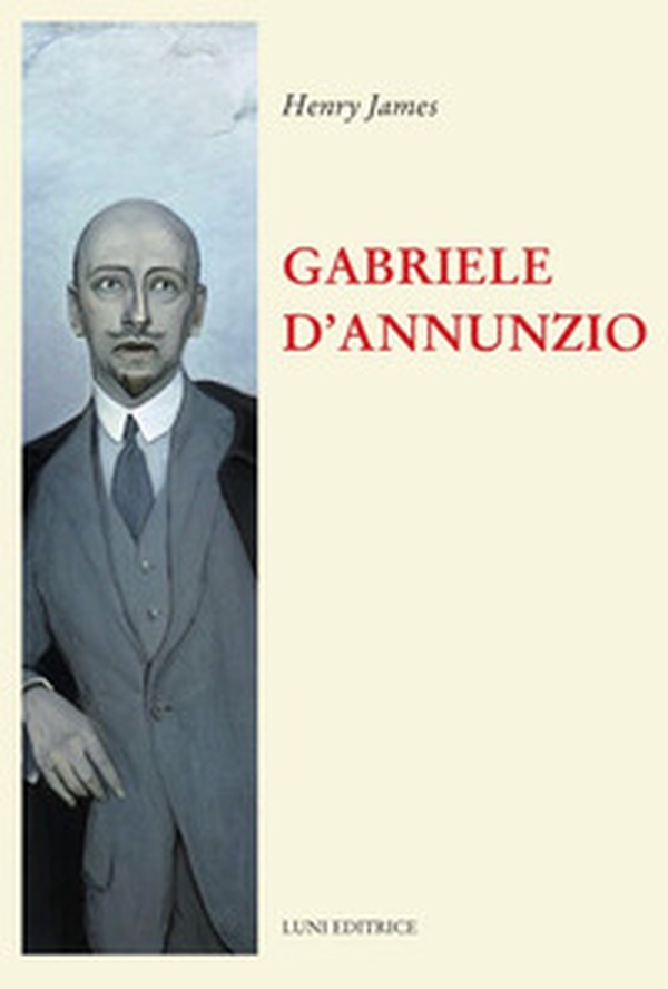Gabriele D'Annunzio - Librerie.coop Gabriele D'Annunzio - Librerie.coop