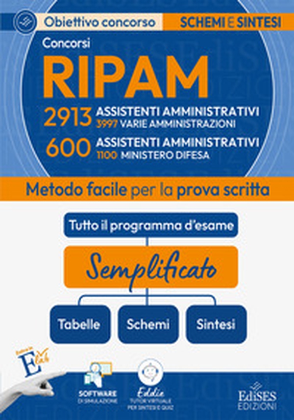 Concorsi RIPAM Assistenti: manuale di sintesi per la prova scritta per 2913 assistenti amministrativi (3997 varie amministrazioni) e 600 assistenti amministrativi (1100 Ministero Difesa) - Librerie.coop