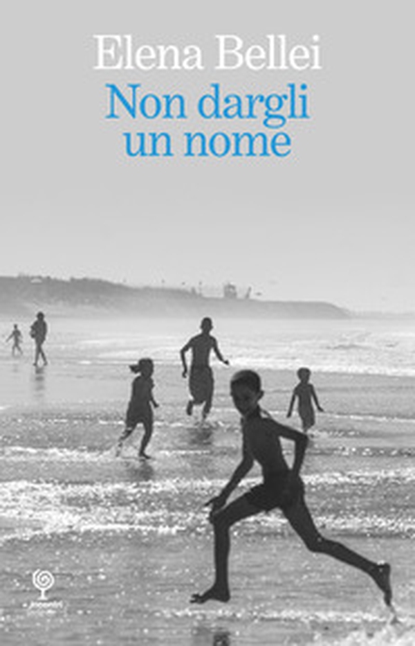Non dargli un nome - Librerie.coop Non dargli un nome - Librerie.coop